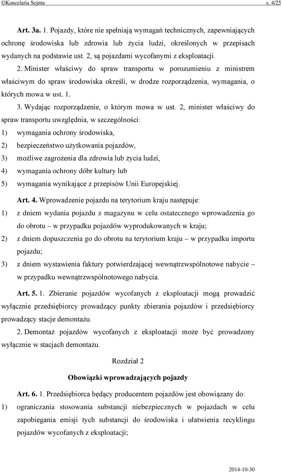 2, są pojazdami wycofanymi z eksploatacji. 2.