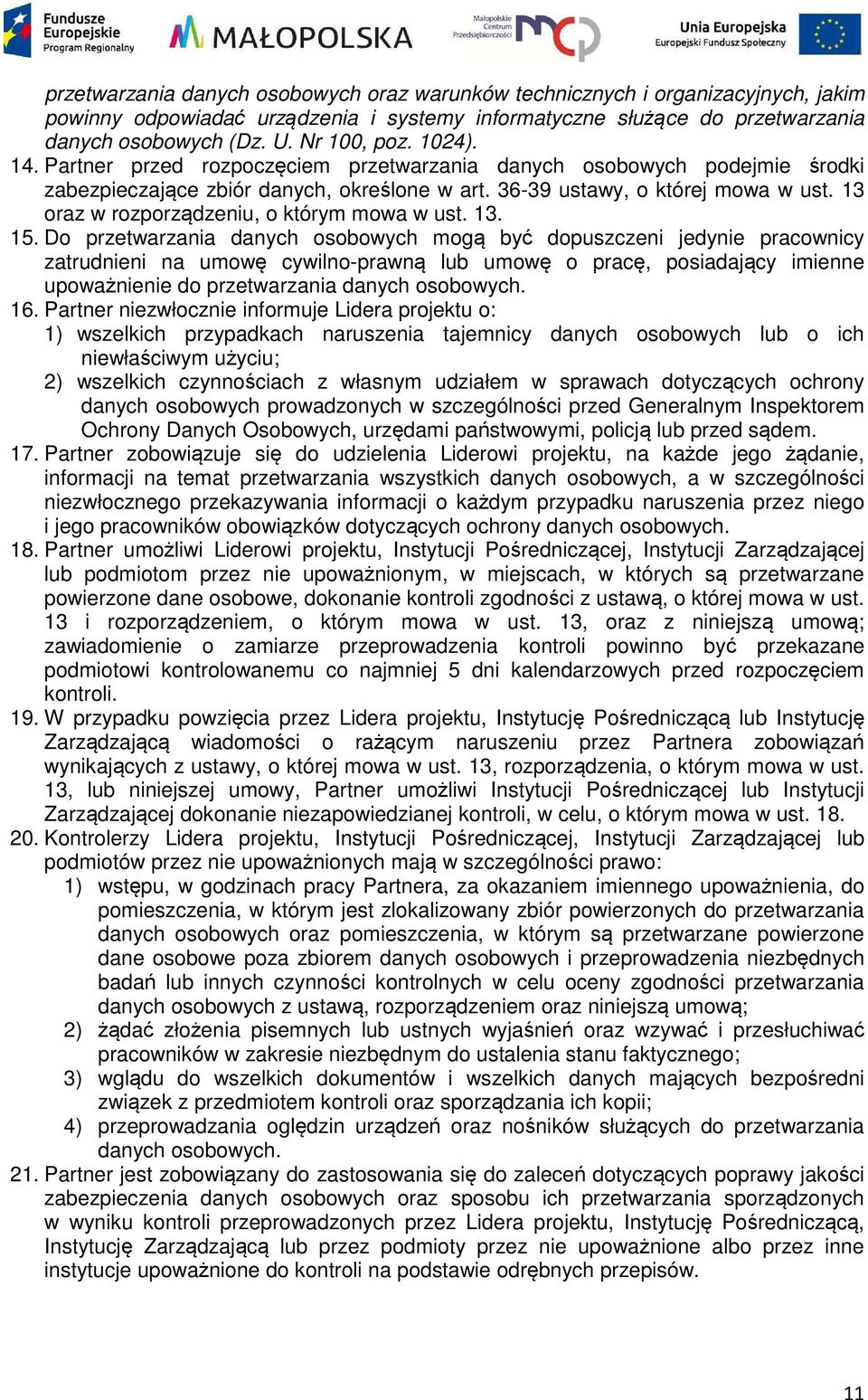 13 oraz w rozporządzeniu, o którym mowa w ust. 13. 15.