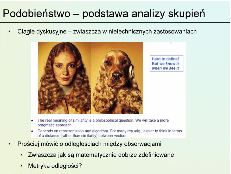 Prościej mówić o odległościach między obserwacjami