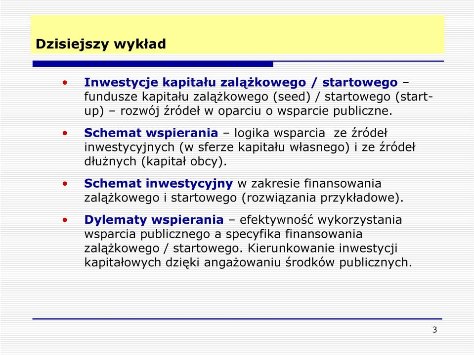 Schemat inwestycyjny w zakresie finansowania zalążkowego i startowego (rozwiązania przykładowe).