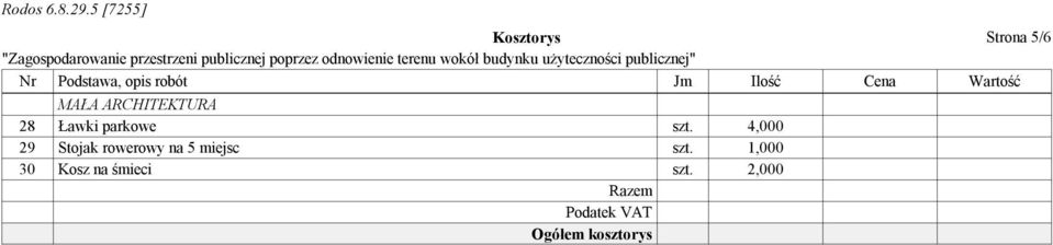 4,000 29 Stojak rowerowy na 5 miejsc szt.