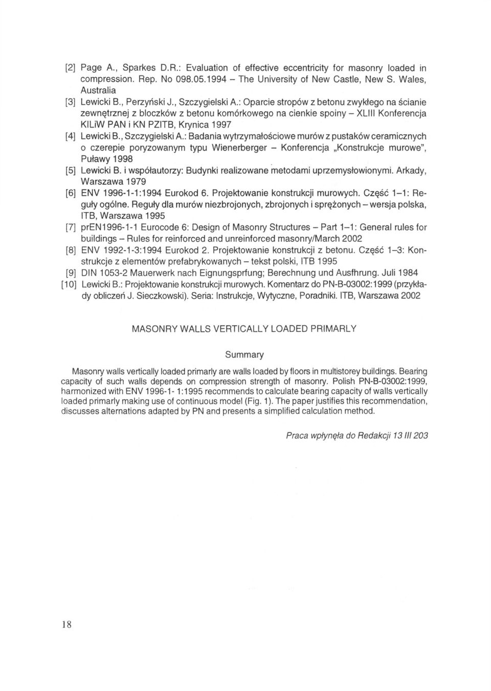 : Oparcie stropów z betonu zwykłego na ścianie zewnętrznej z bloczków z betonu komórkowego na cienkie spoiny - XLIII Konferencja KILiW PAN i KN PZITB, Krynica 1997 [4] Lewicki B., Szczygielski A.