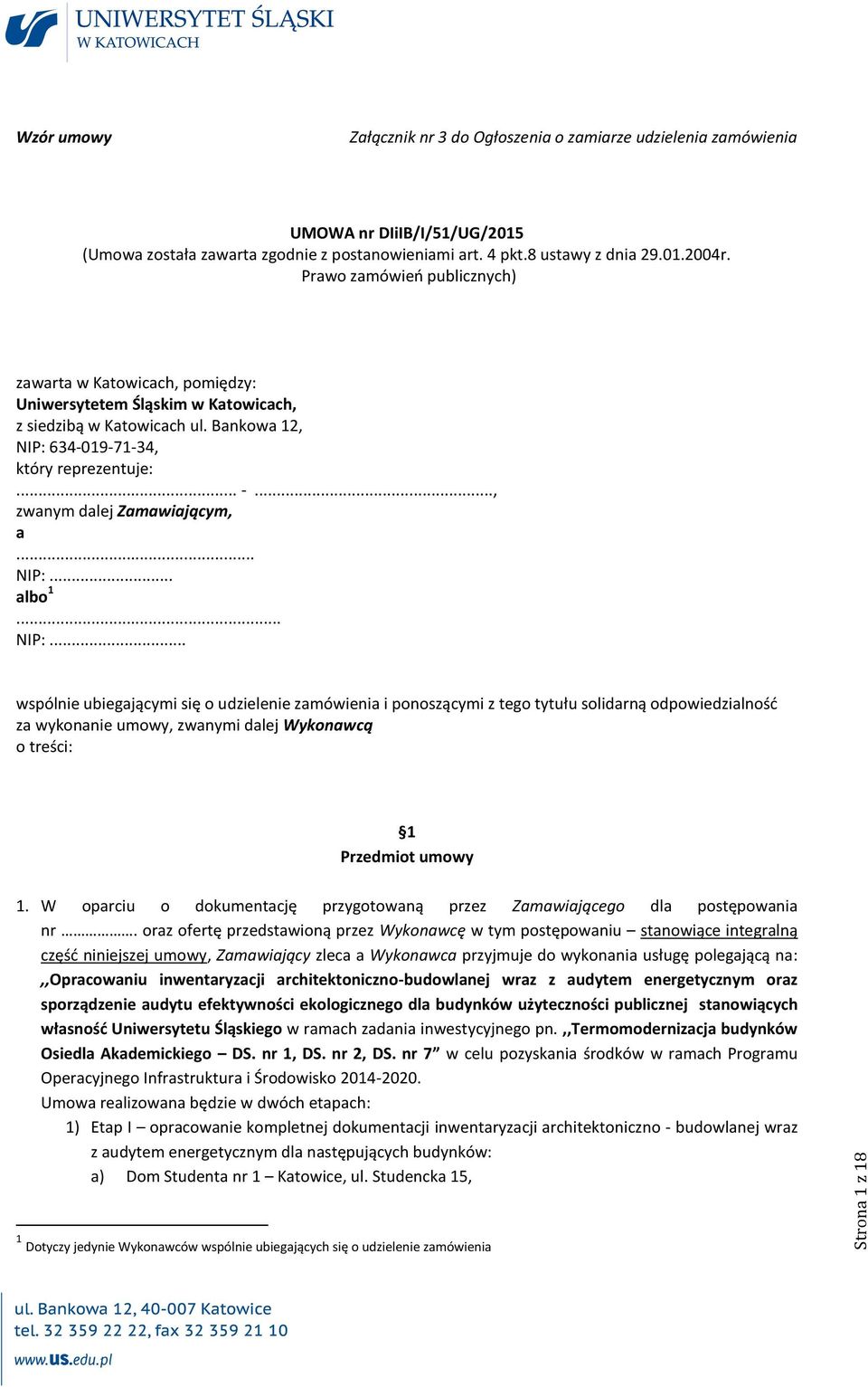 .., zwanym dalej Zamawiającym, a... NIP:.