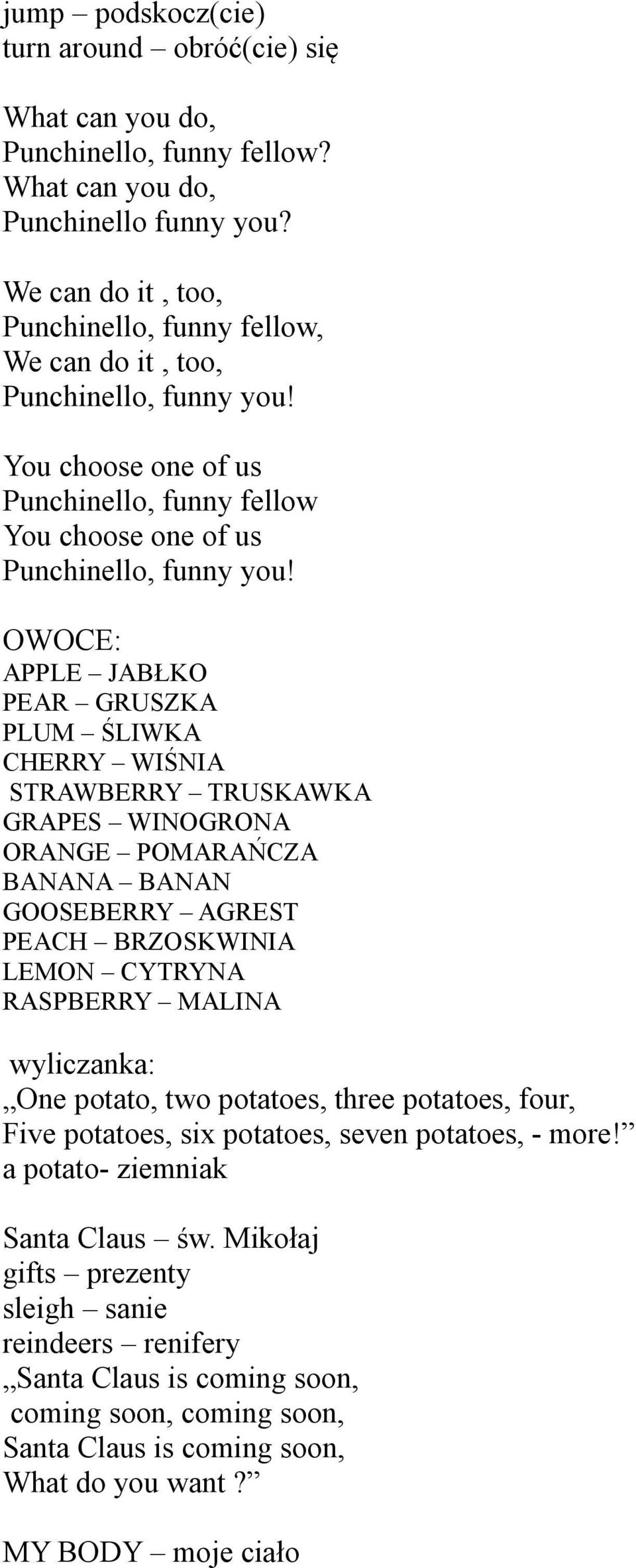 OWOCE: APPLE JABŁKO PEAR GRUSZKA PLUM ŚLIWKA CHERRY WIŚNIA STRAWBERRY TRUSKAWKA GRAPES WINOGRONA ORANGE POMARAŃCZA BANANA BANAN GOOSEBERRY AGREST PEACH BRZOSKWINIA LEMON CYTRYNA RASPBERRY MALINA