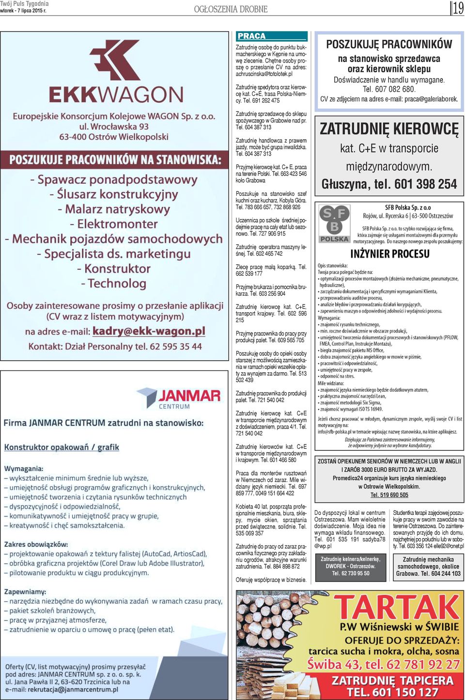 Tel. 604 387 313 Przyjmê kierowcê kat. C+ E, praca na terenie Polski. Tel.