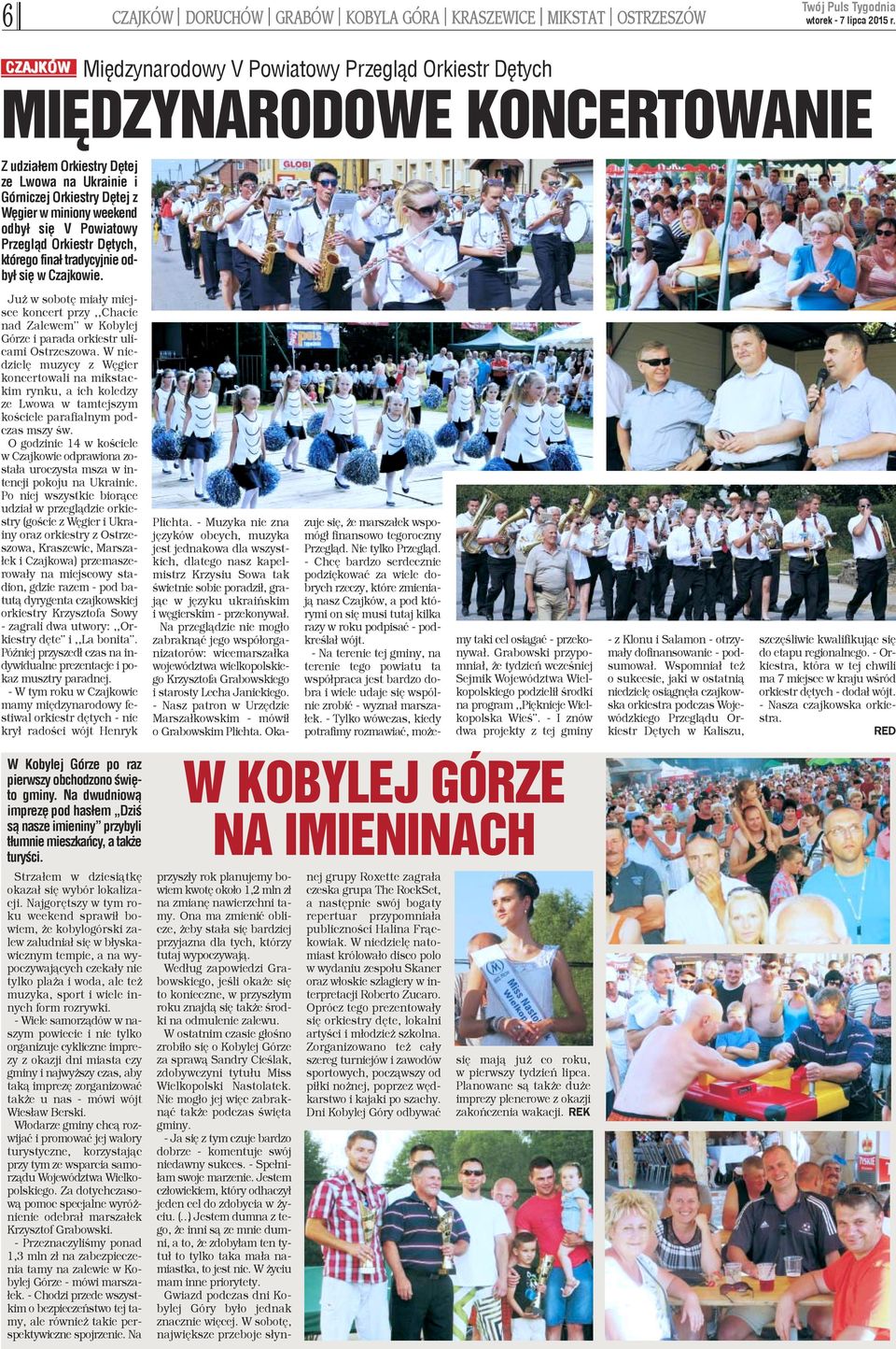 Ju w sobotê mia³y miejsce koncert przy,,chacie nad Zalewem w Kobylej Górze i parada orkiestr ulicami Ostrzeszowa.
