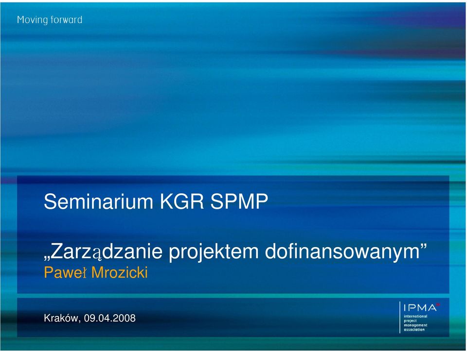 dofinansowanym Paweł