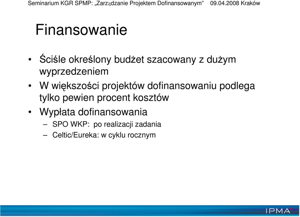 podlega tylko pewien procent kosztów Wypłata