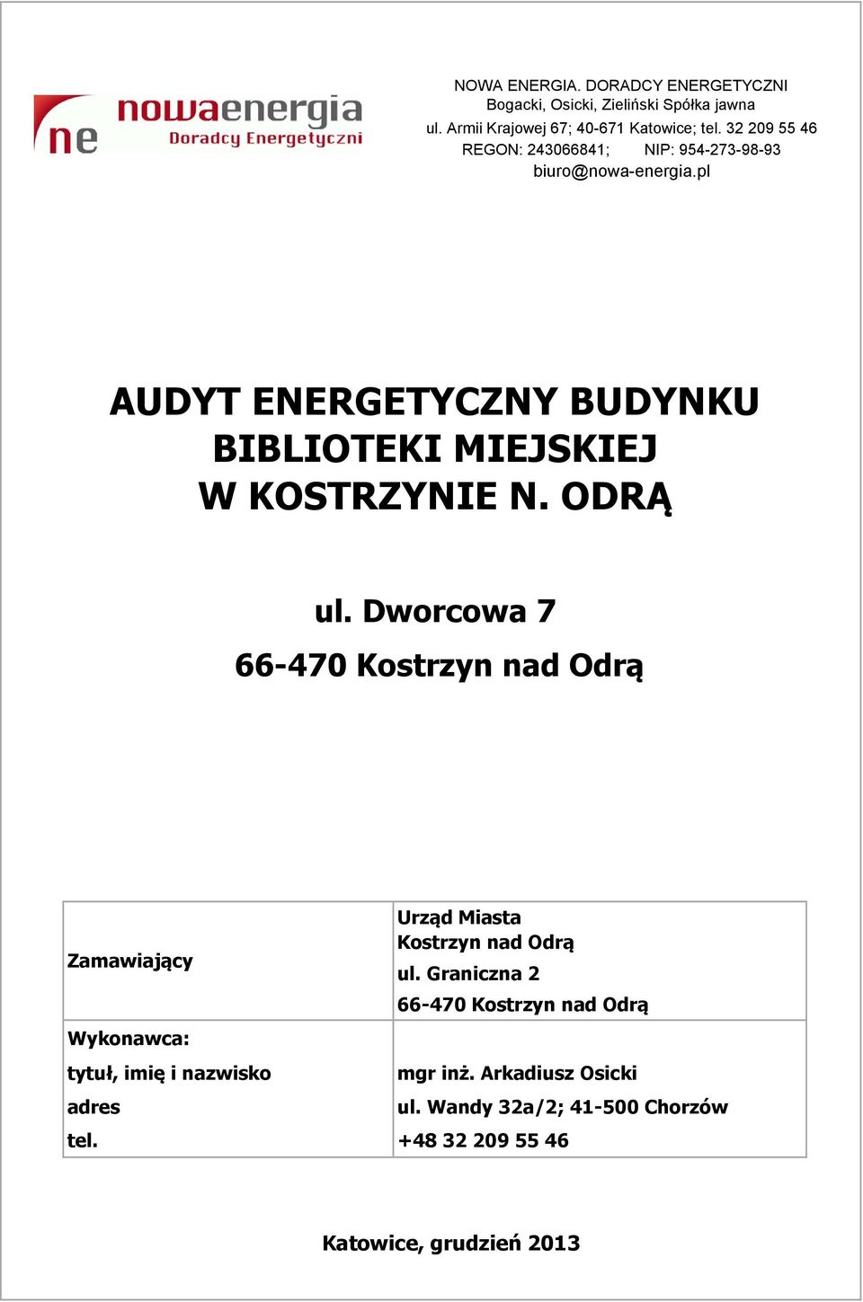 pl AUDYT ENERGETYCZNY BUDYNKU BIBLIOTEKI MIEJSKIEJ W KOSTRZYNIE N. ODRĄ ul.