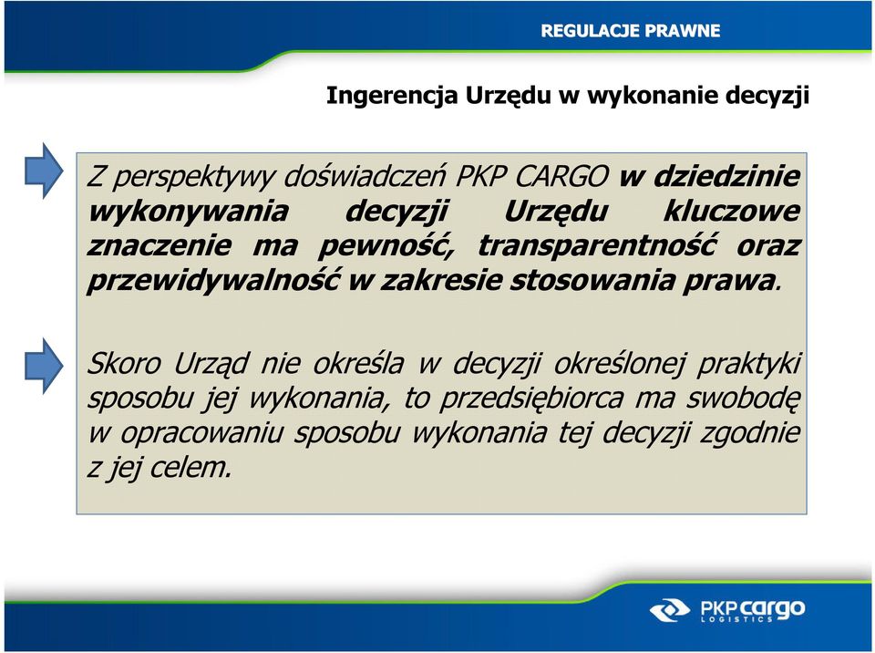 przewidywalność w zakresie stosowania prawa.