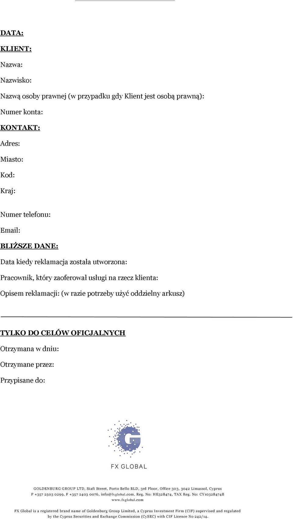 została utworzona: Pracownik, który zaoferował usługi na rzecz klienta: Opisem reklamacji: (w razie