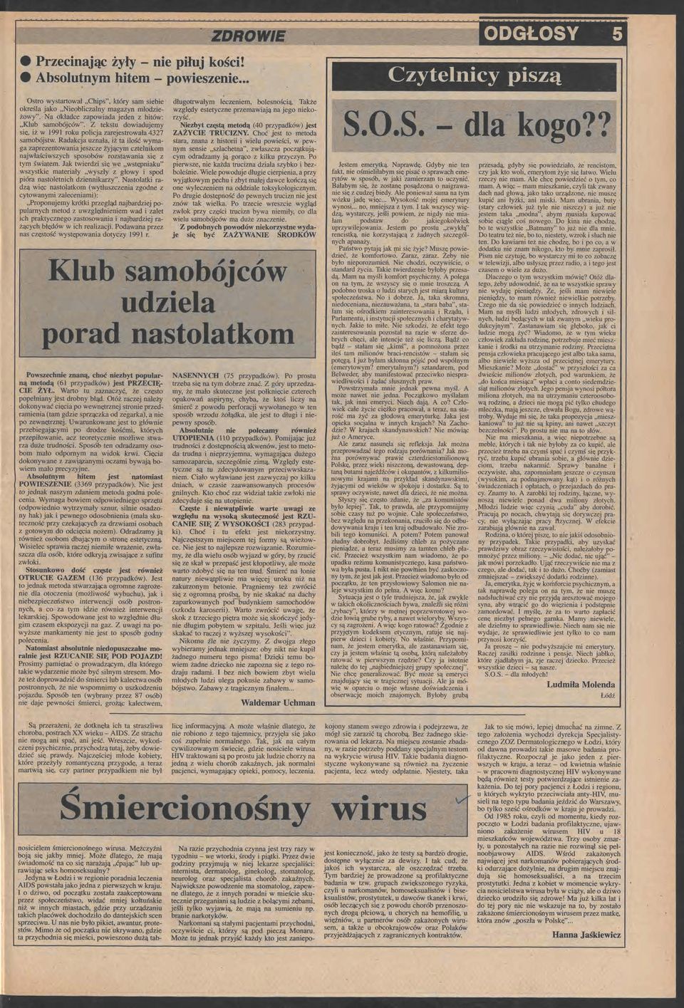 Radakcja uznała, iż ta ilość wymaga zaprzntowania jszcz żyjącym cztlnikom najwłaściwszych sposobów rozstawania si z tym światm.