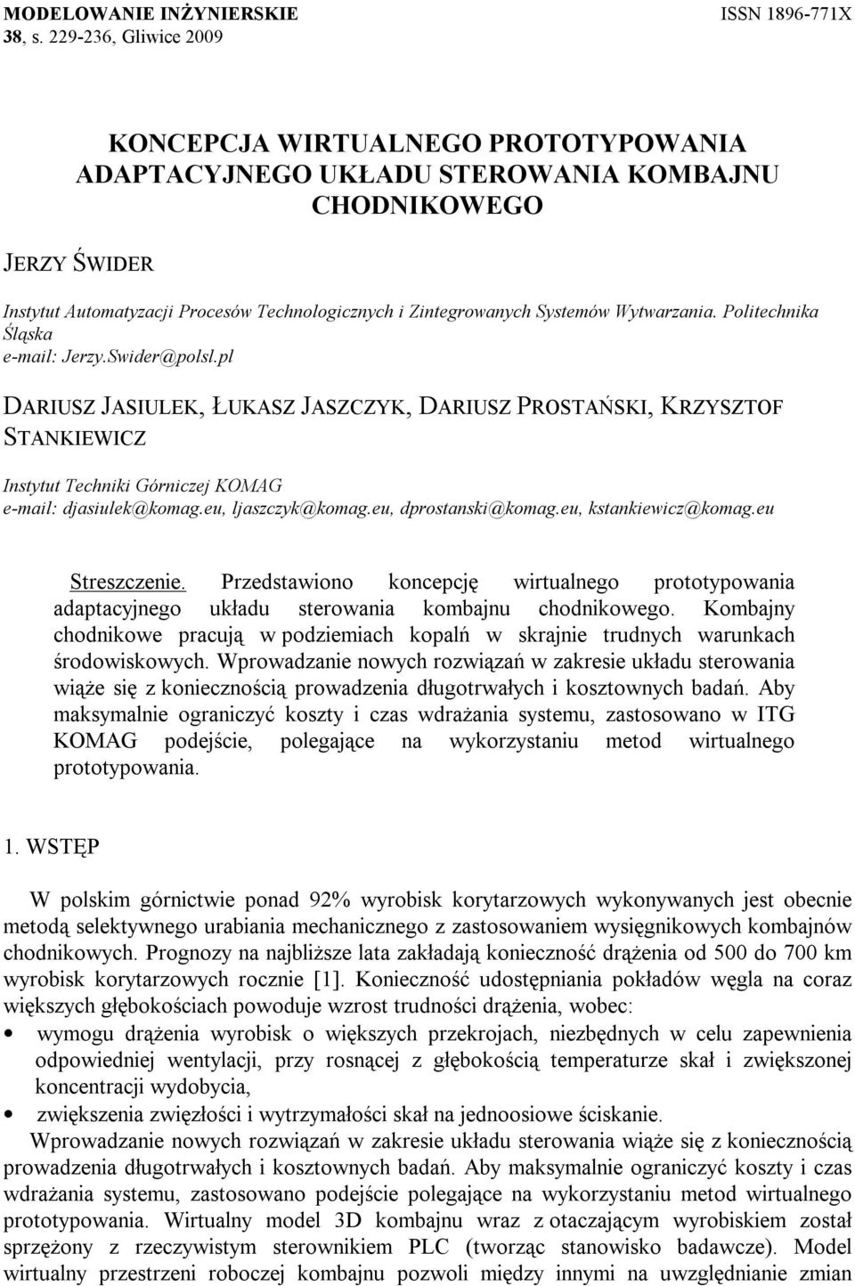 Systemów Wytwarzania. Politechnika Śląska e-mail: Jerzy.Swider@polsl.