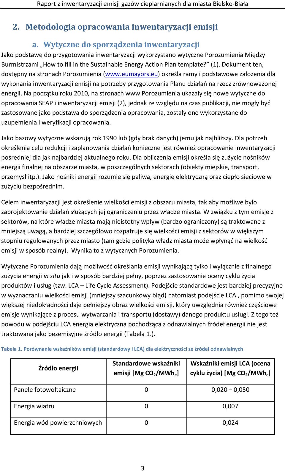 (1). Dokument ten, dostępny na stronach Porozumienia (www.eumayors.