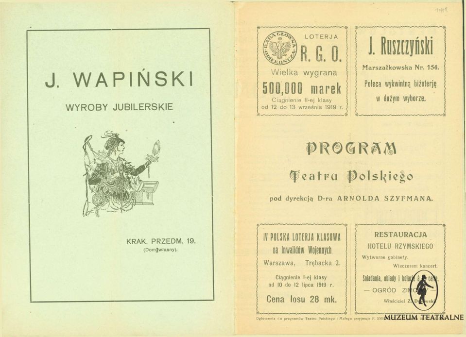 Ciągnienie i-ej klasy od 10 do 12 lipca 1919 r. Cena losu 28 mk. RESTAURACJA HOTELU RZYMSKIEGO Wytworne gabinety. Wieczorem koncert. Iniadaaia.