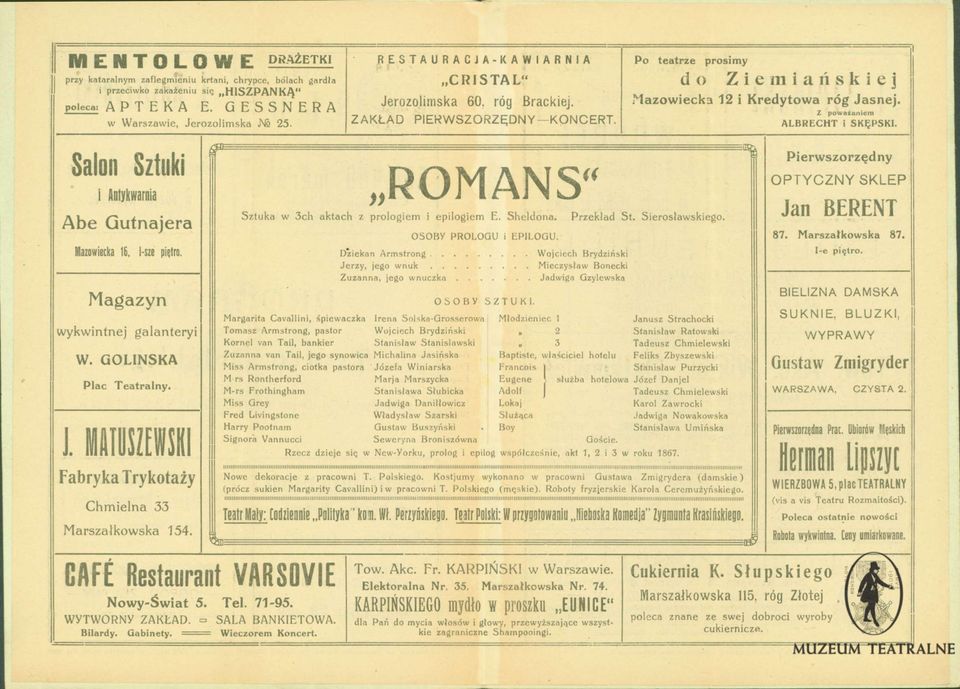 Z poważaniem ALBRECHT i SKĘPSKI. Salon Sztuki i ADtykwamia Abe Gutnajera Mazowiecka 16, l-sze piętro. Magazyn wykwintnej galanteryi W. GOLINSKA Plac Teatralny. mm j.
