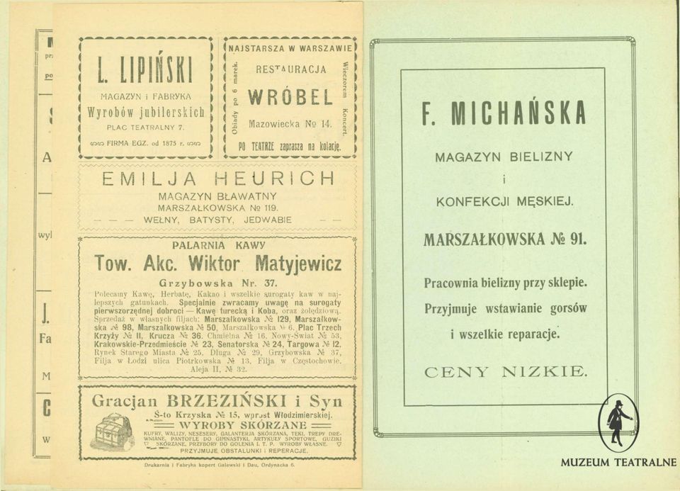 WEŁNY, BATYSTY, JEDWABIE PALARNIA KAWY Tow. Akc. Wiktor Matyjewicz Grzybowska Nr. 37. Polecamy Kiiwi;, Herbat*;, Kakao i wszelkie siurogaly kaw w iiajlepszycli' gatunkach.