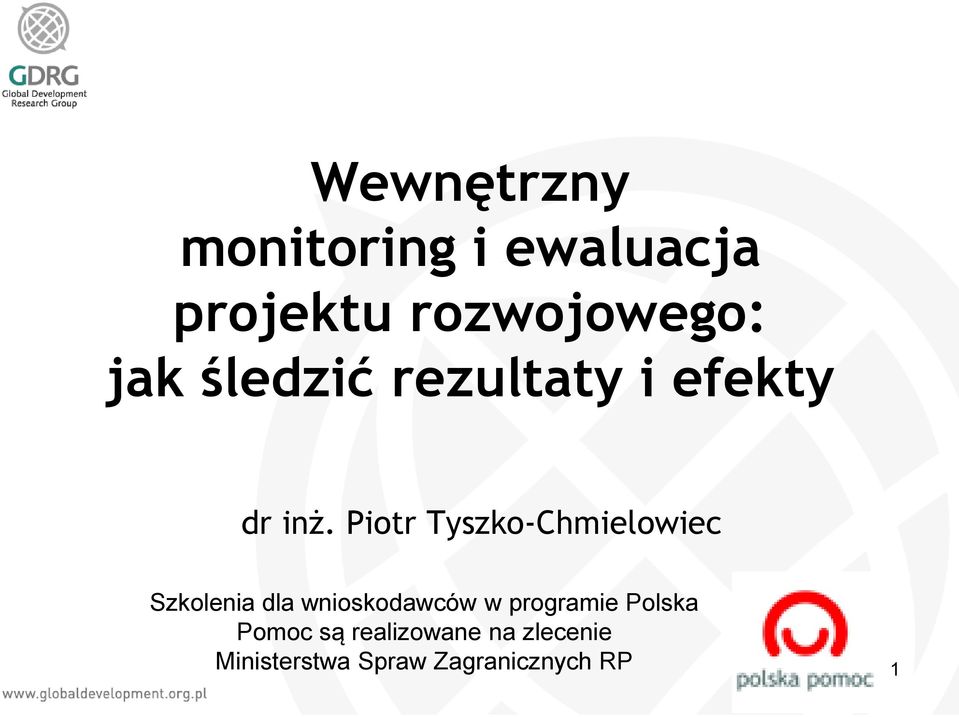 Piotr Tyszko-Chmielowiec Szkolenia dla wnioskodawców w