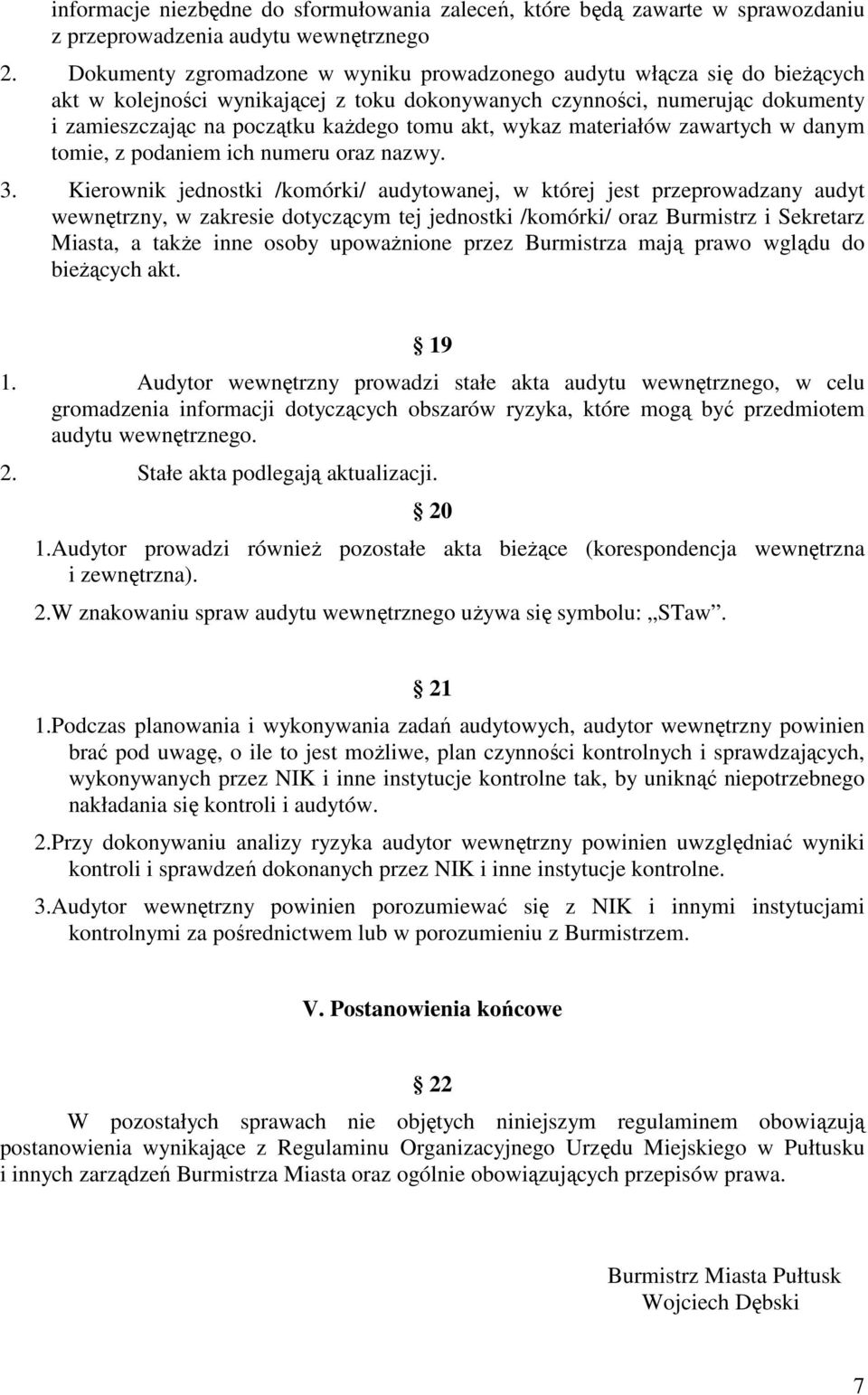 akt, wykaz materiałów zawartych w danym tomie, z podaniem ich numeru oraz nazwy. 3.
