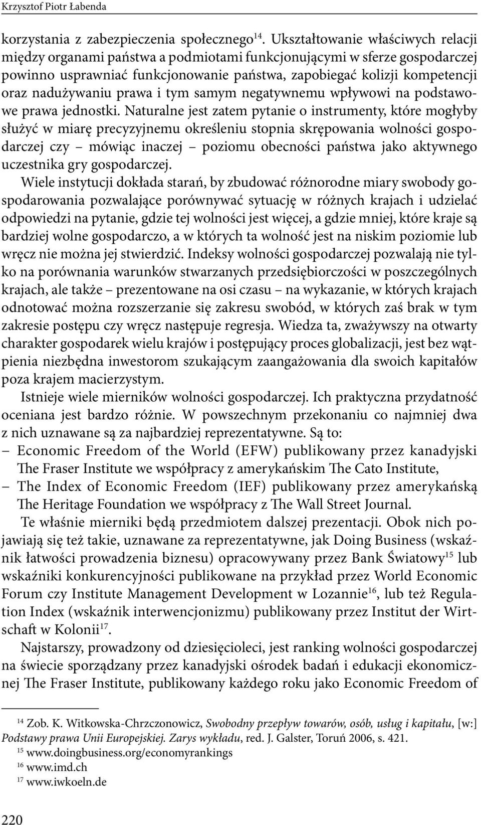 prawa i tym samym negatywnemu wpływowi na podstawowe prawa jednostki.