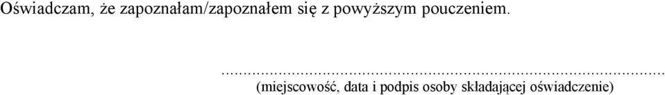 powyższym pouczeniem.