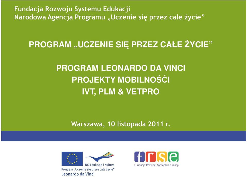 PROGRAM UCZENIE SIĘ PRZEZ CAŁE śycie PROJEKTY