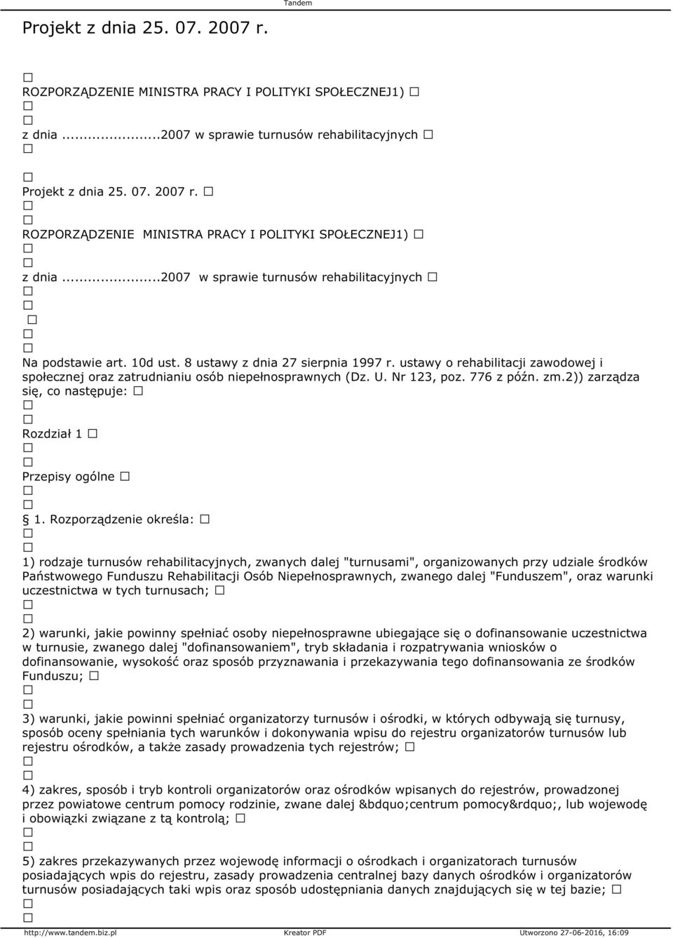 2)) zarządza się, co następuje: Rozdział 1 Przepisy ogólne 1.
