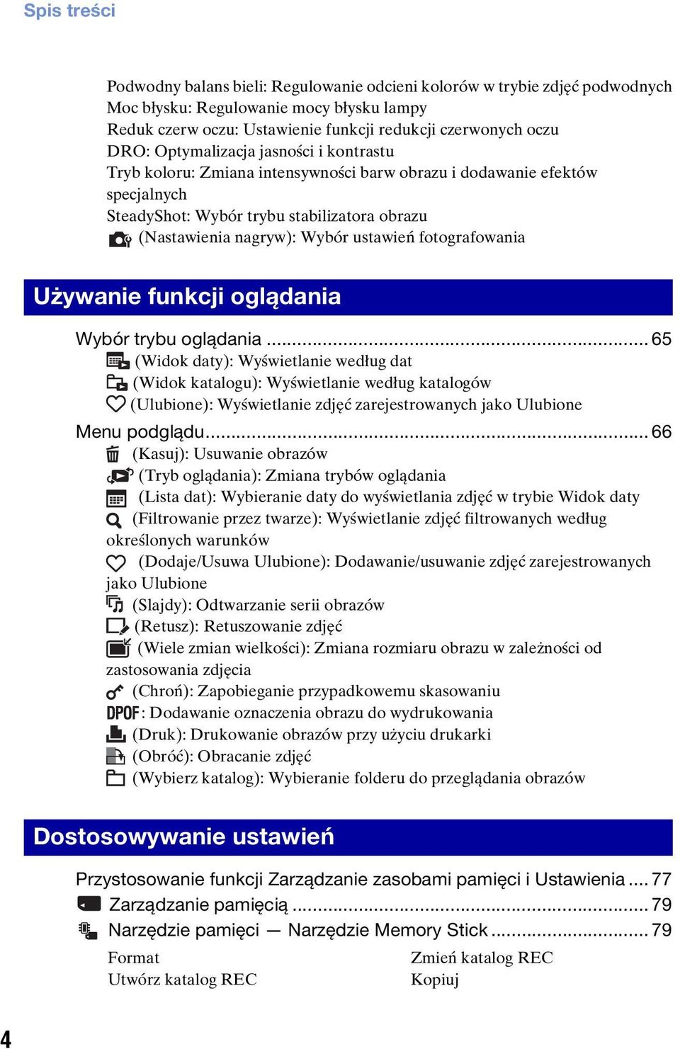 fotografowania Używanie funkcji oglądania Wybór trybu oglądania.
