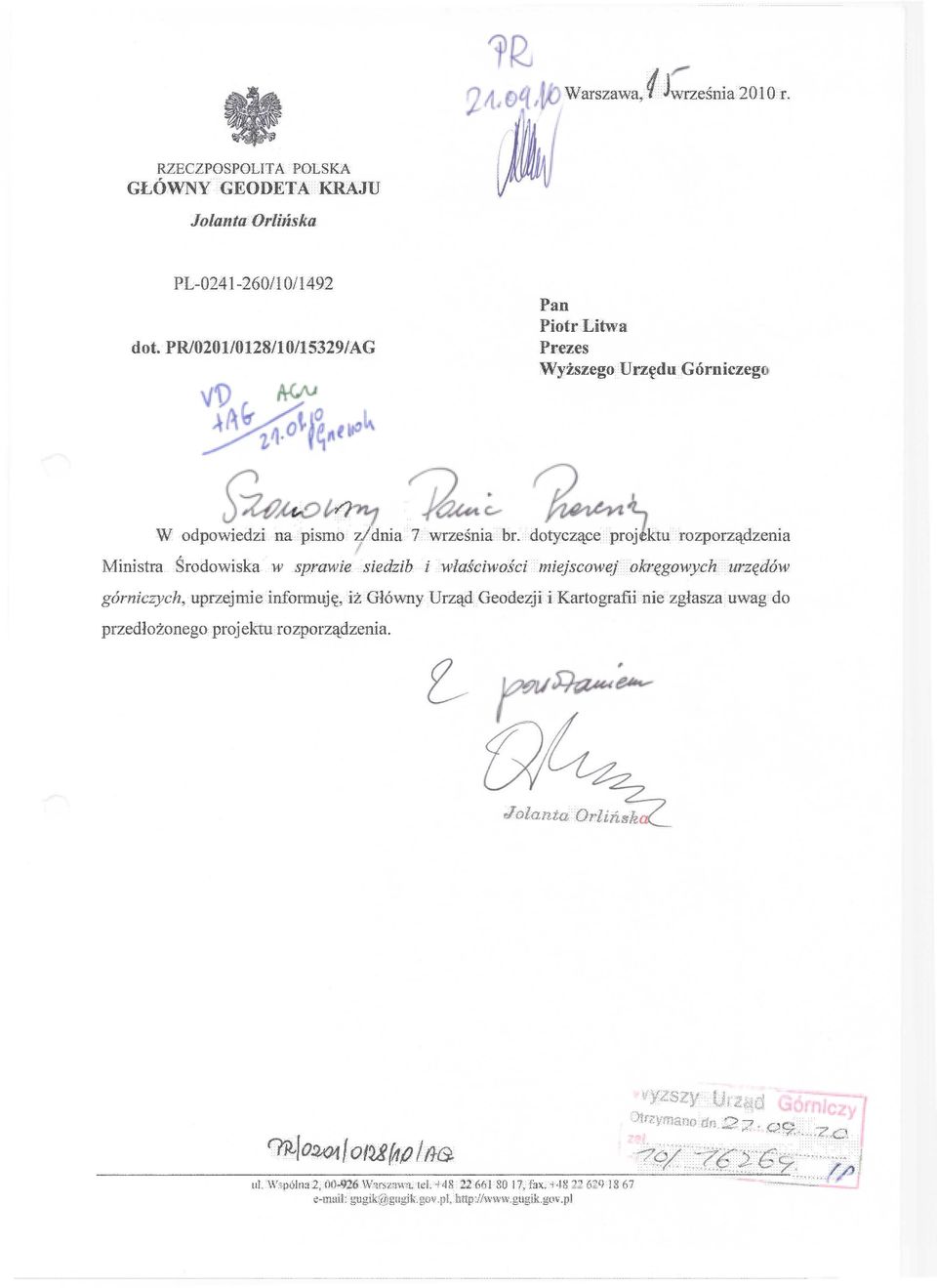 dotyczące projektu rozporządzenia Ministra Środowiska w sprawie siedzib i właściwości miejscowej okręgowych urzędów górniczych, uprzejmie informuję, iż Główny Urząd