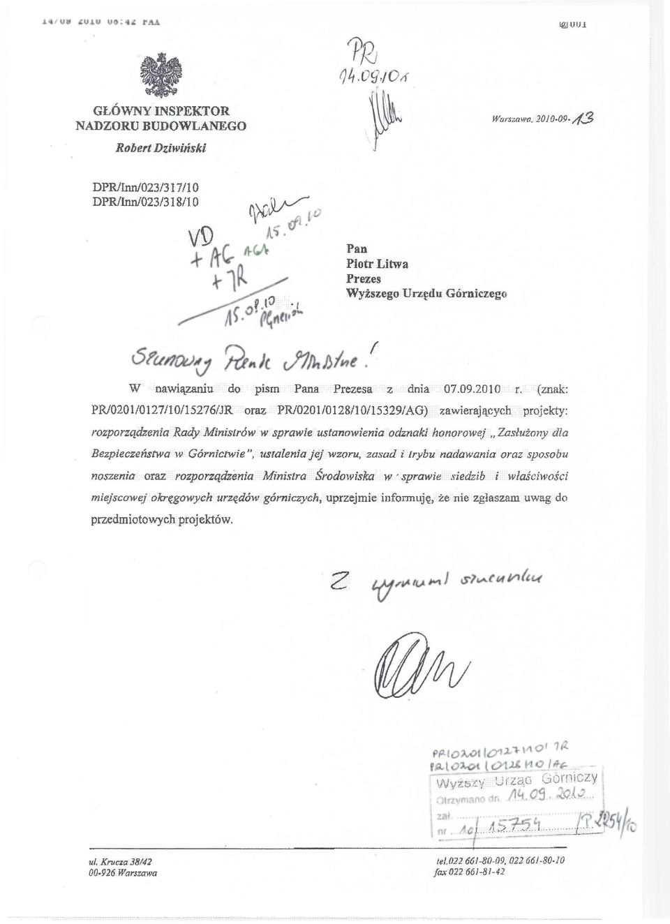 (znak: PR/0201/0127/10/15276/JR oraz PR/0201/0128/10/15329/AG) zawierających projekty: rozporządzenia Rady Ministrów w sprawie ustanowienia odznaki honorowej Zasłużony dla Bezpieczeństwa w