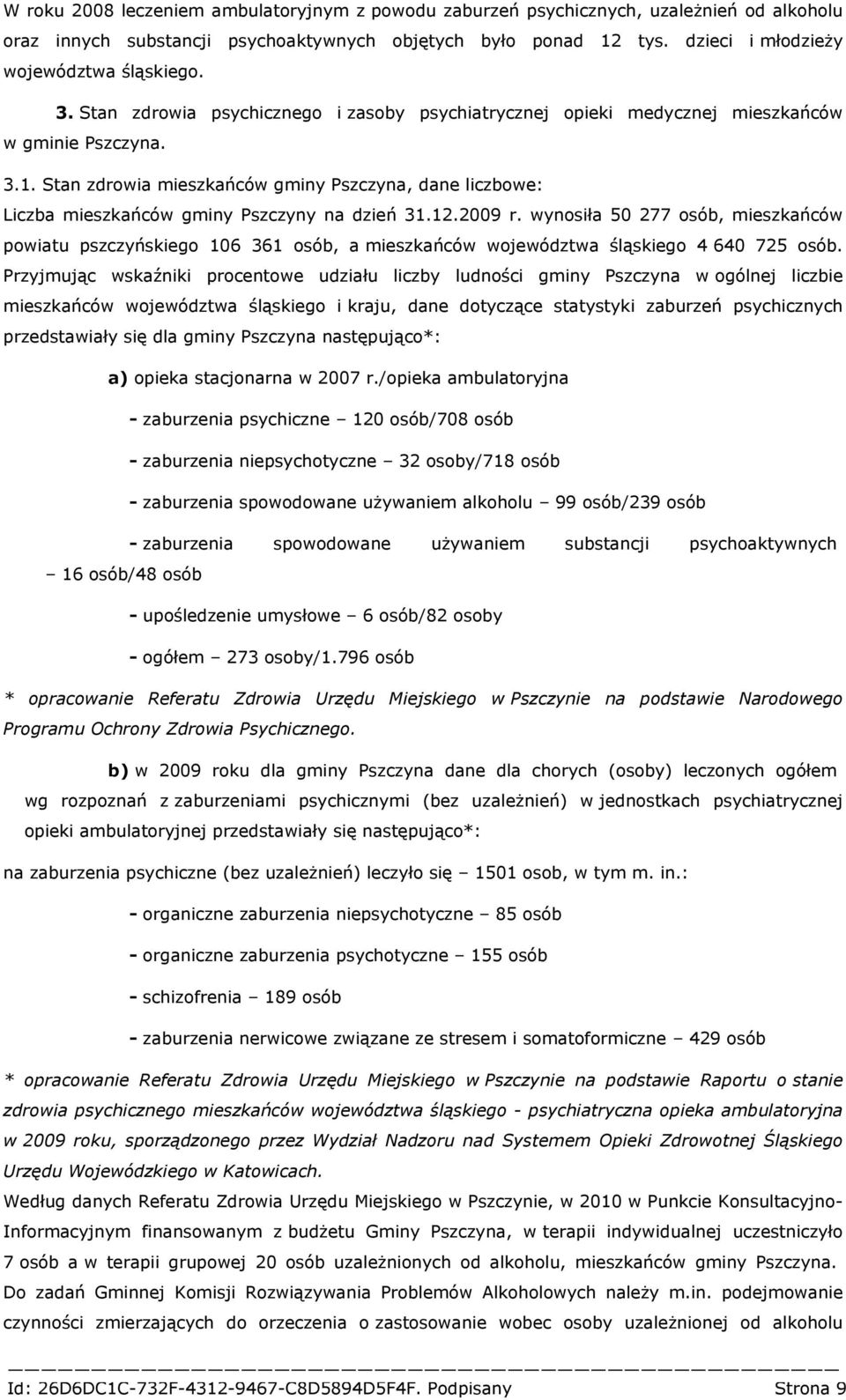 Stan zdrowia mieszkańców gminy Pszczyna, dane liczbowe: Liczba mieszkańców gminy Pszczyny na dzień 31.12.2009 r.