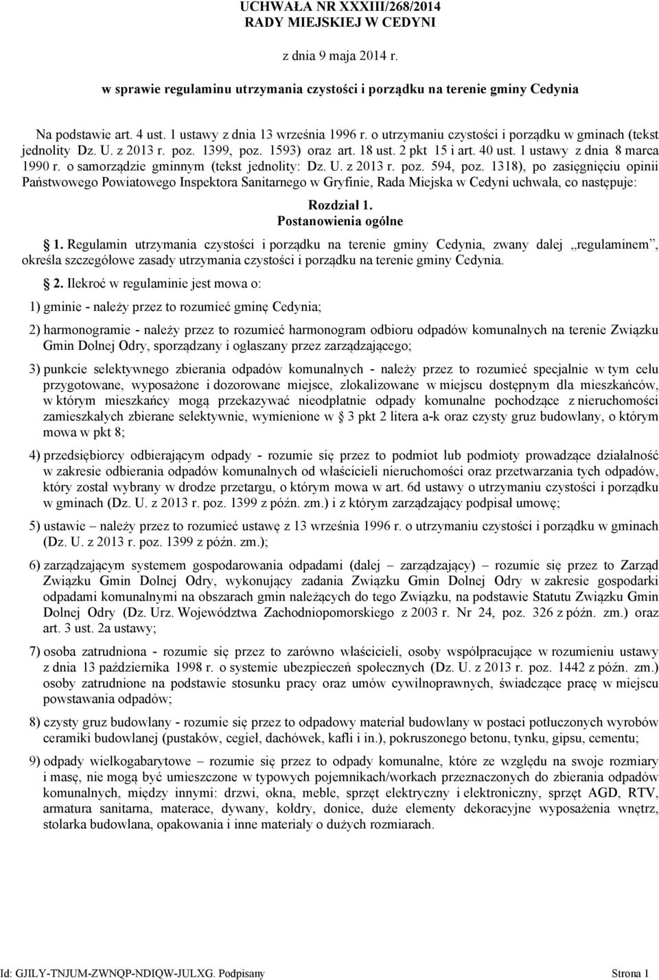 1 ustawy z dnia 8 marca 1990 r. o samorządzie gminnym (tekst jednolity: Dz. U. z 2013 r. poz. 594, poz.