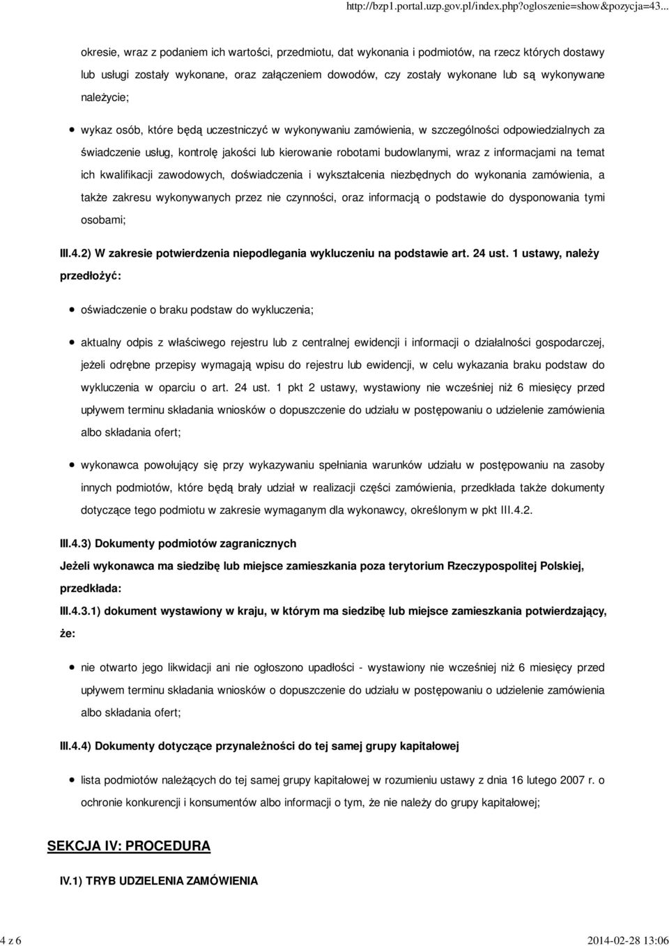 budowlanymi, wraz z informacjami na temat ich kwalifikacji zawodowych, doświadczenia i wykształcenia niezbędnych do wykonania zamówienia, a także zakresu wykonywanych przez nie czynności, oraz