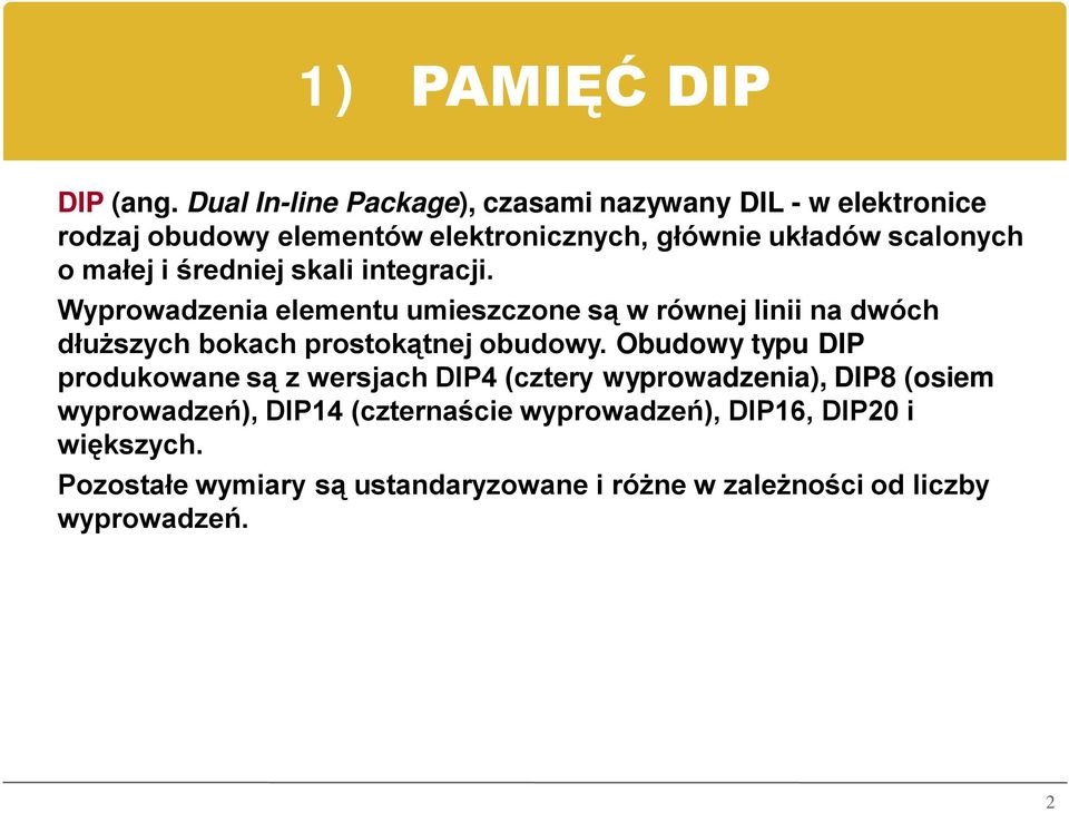 małej i średniej skali integracji.
