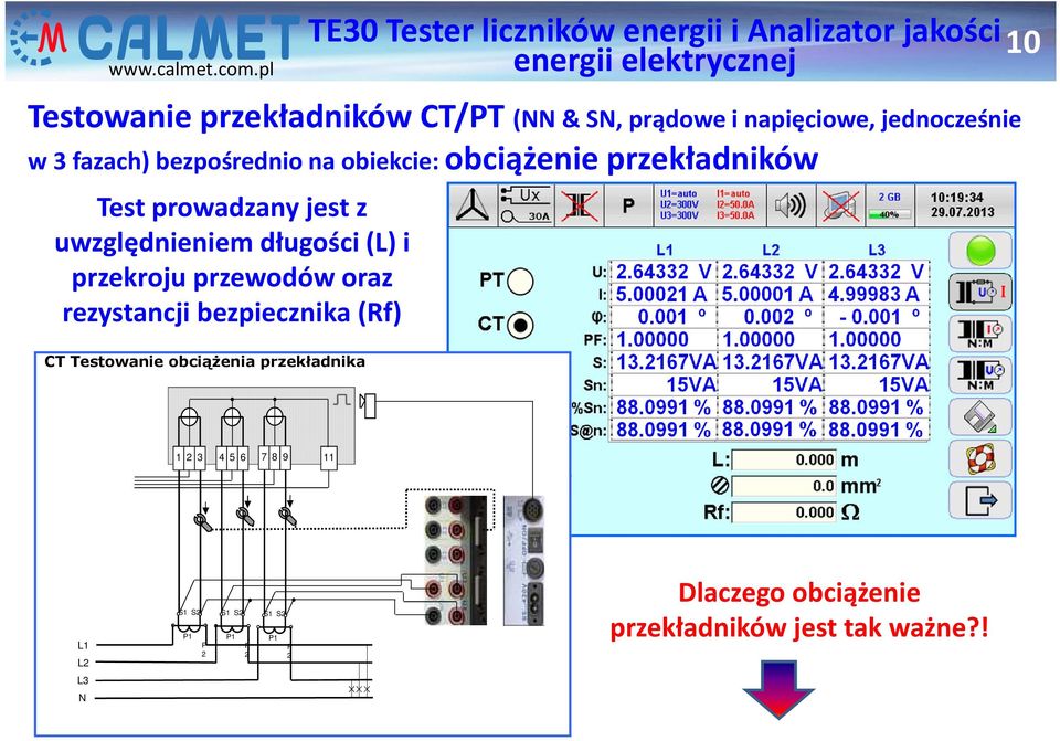 i przekroju przewodów oraz rezystancji bezpiecznika (Rf) CT Testowanie obciążenia przekładnika 1 2 3 4