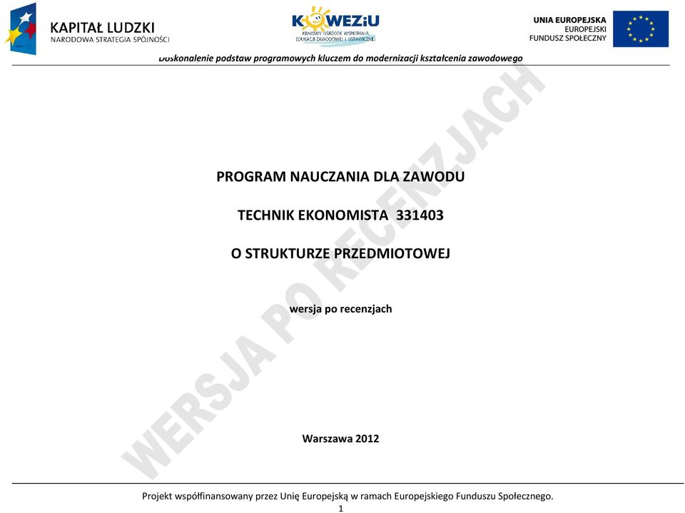 Warszawa 2012 rojekt współfinansowany przez Unię