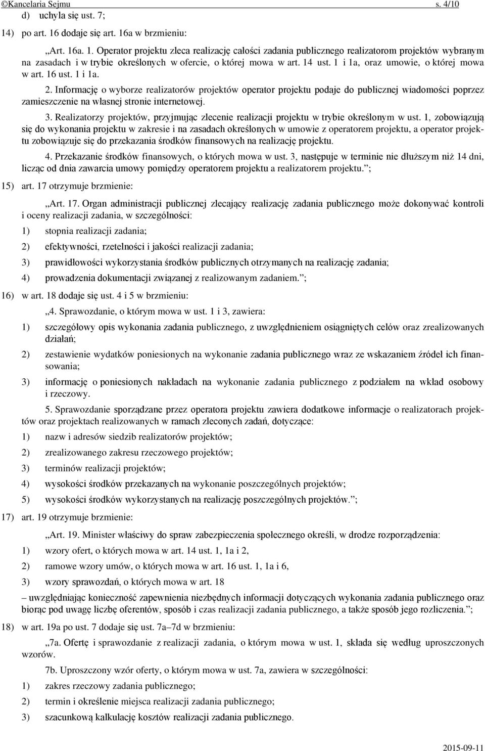 14 ust. 1 i 1a, oraz umowie, o której mowa w art. 16 ust. 1 i 1a. 2.