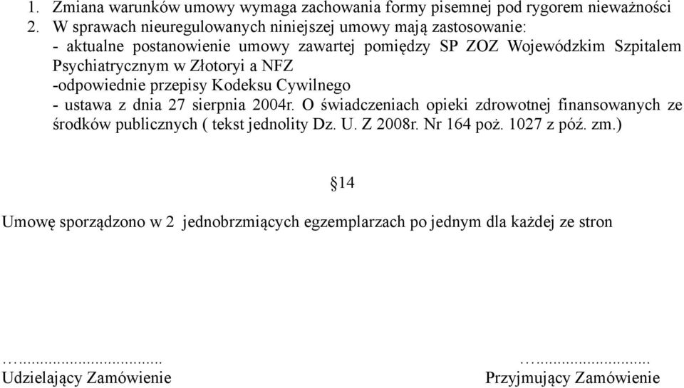 Psychiatrycznym w Złotoryi a NFZ -odpowiednie przepisy Kodeksu Cywilnego - ustawa z dnia 27 sierpnia 2004r.