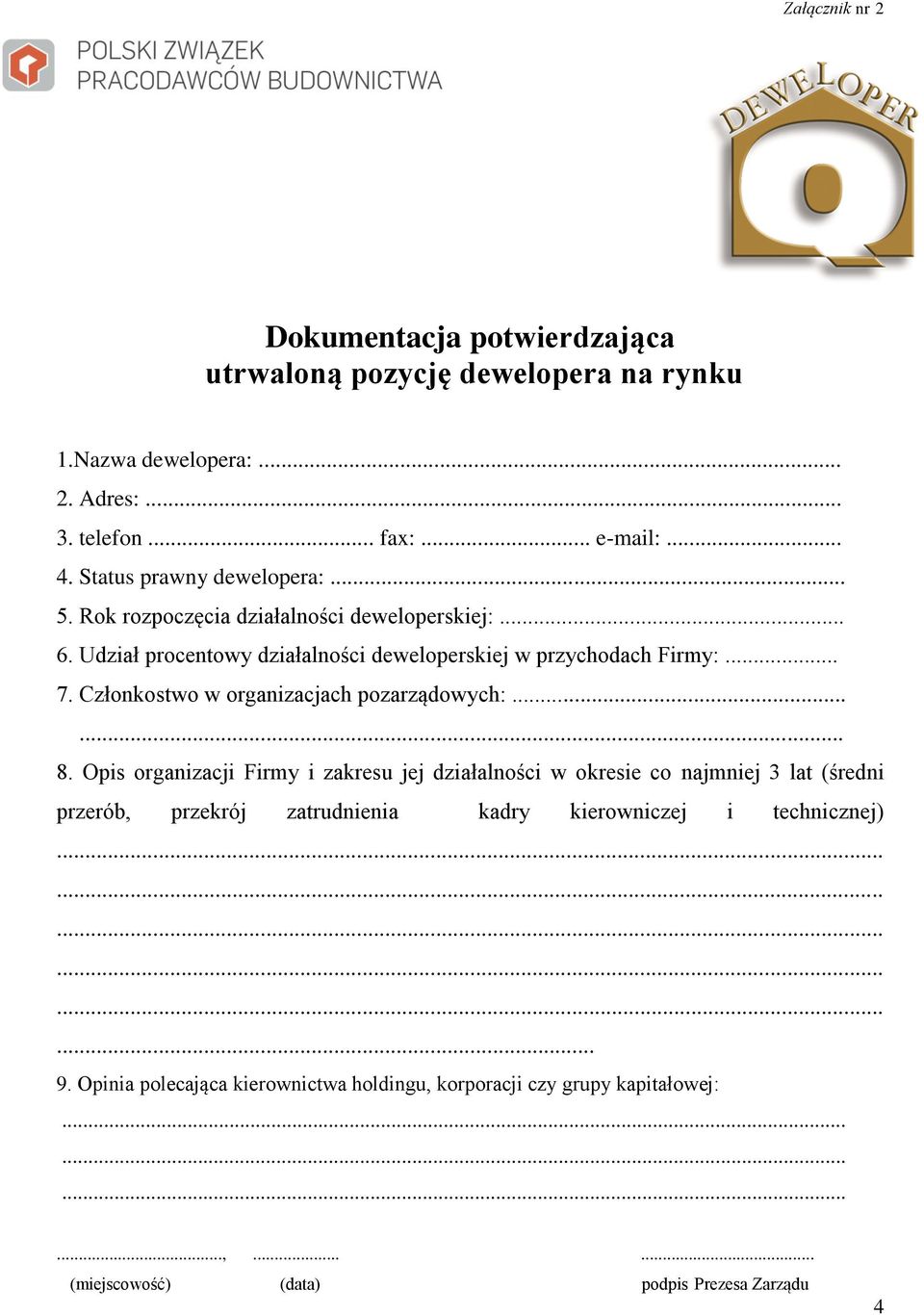 Członkostwo w organizacjach pozarządowych:...... 8.