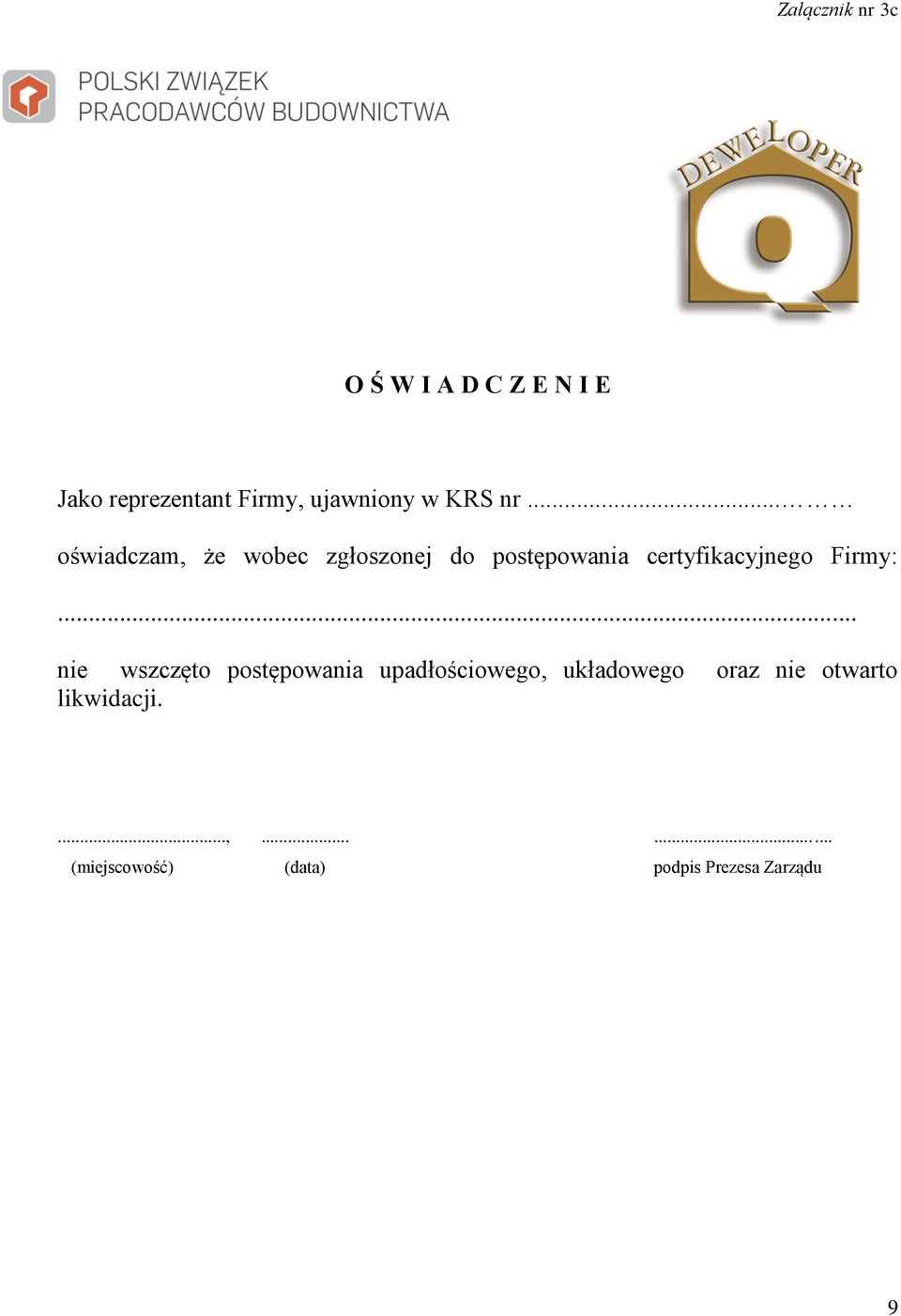 .. oświadczam, że wobec zgłoszonej do postępowania
