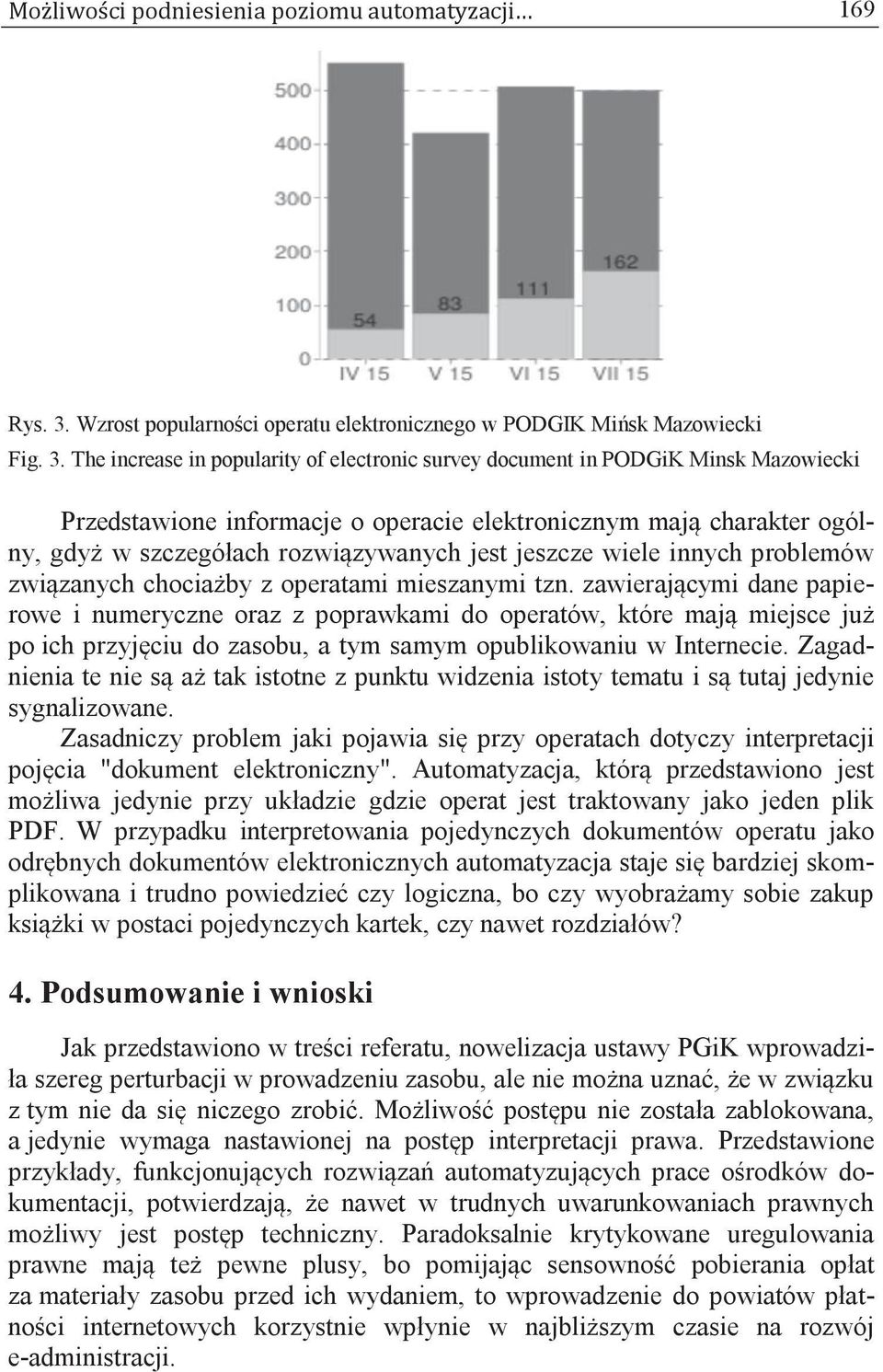 The increase in popularity of electronic survey document in PODGiK Minsk Mazowiecki Przedstawione informacje o operacie elektronicznym mają charakter ogólny, gdyż w szczegółach rozwiązywanych jest