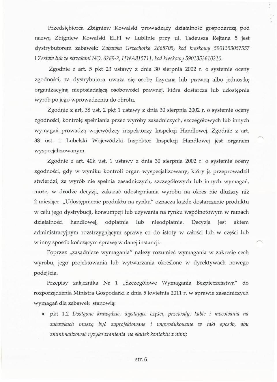 5 pkt 23 ustawy z dnia 30 sierpnia 2002 r.