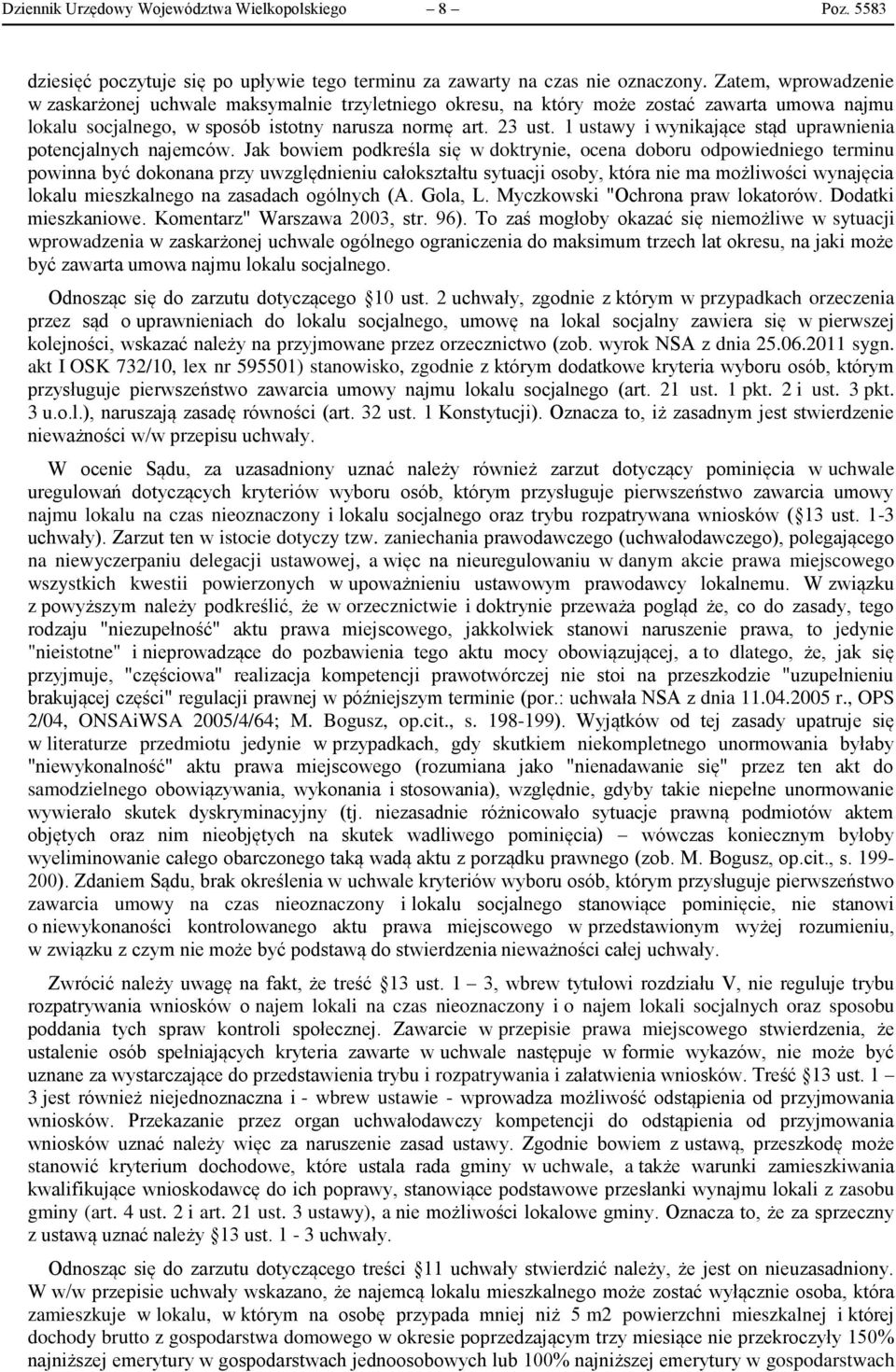 1 ustawy i wynikające stąd uprawnienia potencjalnych najemców.