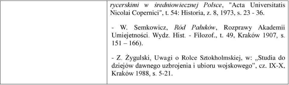 Semkowicz, Ród Pałuków, Rozprawy Akademii Umiejetności. Wydz. Hist. - Filozof., t.