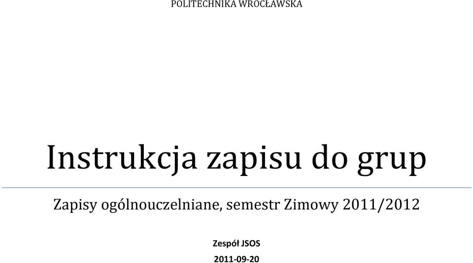 Zapisy ogólnouczelniane,