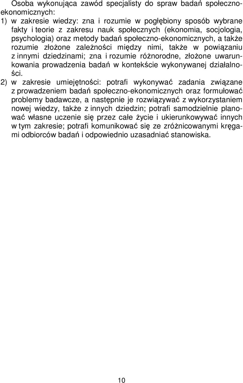 uwarunkowania prowadzenia badań w kontekście wykonywanej działalności.