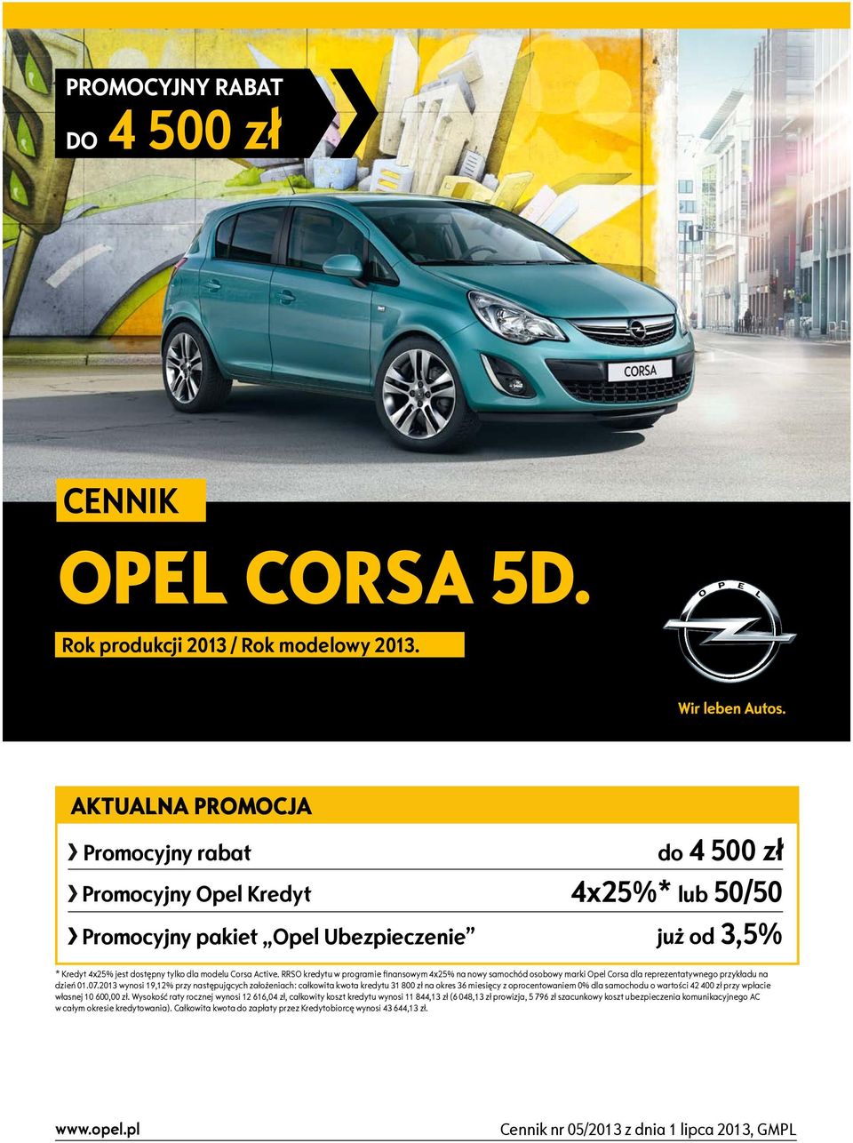 RRSO kredytu w programie finansowym 4x25% na nowy samochód osobowy marki Opel Corsa dla reprezentatywnego przykładu na dzień 01.07.