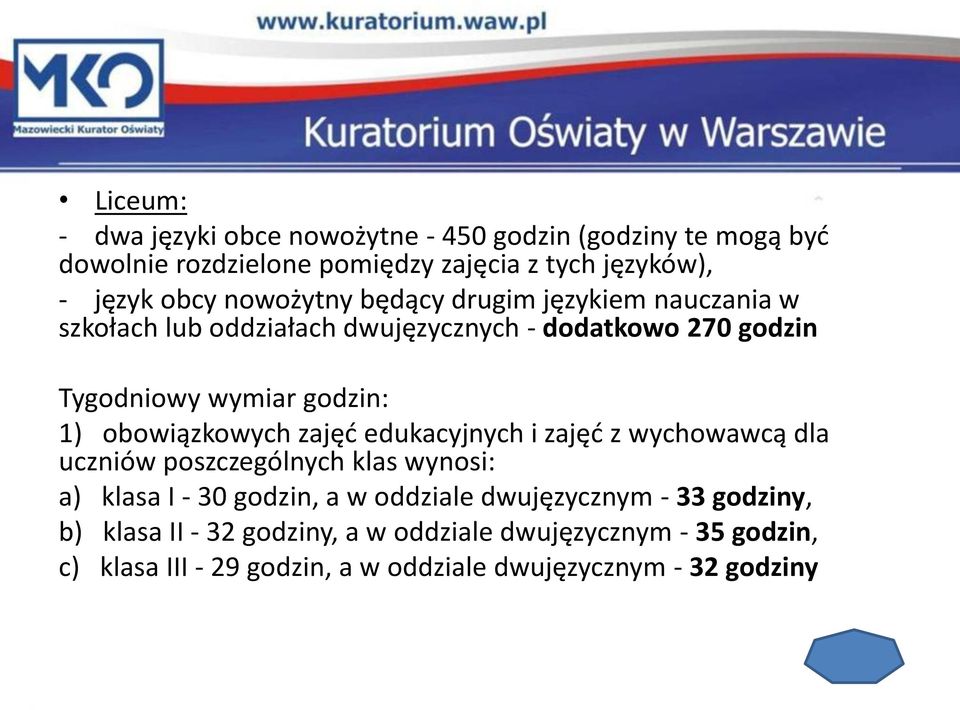 obowiązkowych zajęć edukacyjnych i zajęć z wychowawcą dla uczniów poszczególnych klas wynosi: a) klasa I - 30 godzin, a w oddziale