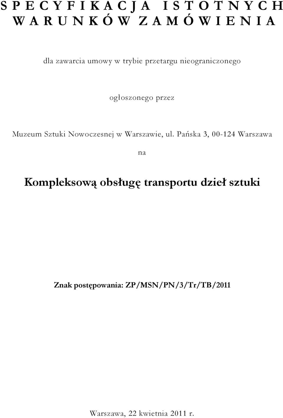 Nowoczesnej w Warszawie, ul.