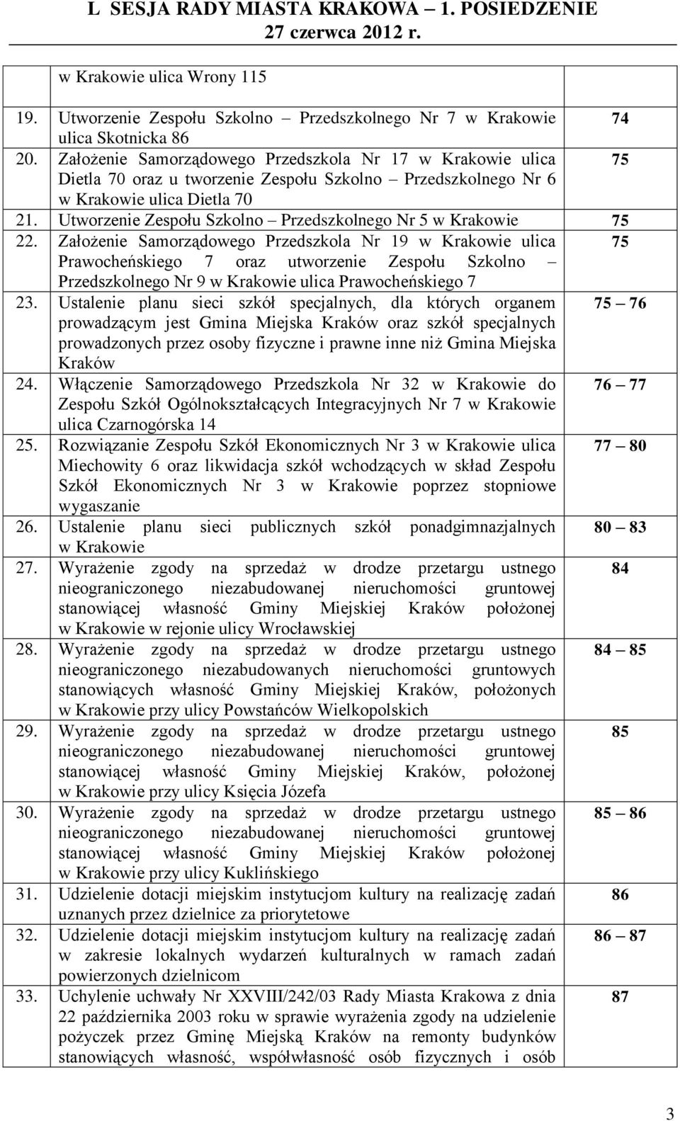 Utworzenie Zespołu Szkolno Przedszkolnego Nr 5 w Krakowie 75 22.